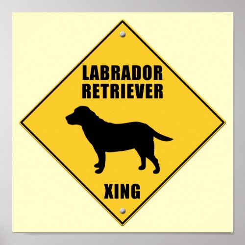 Labrador Retriever Crossing XING Sign