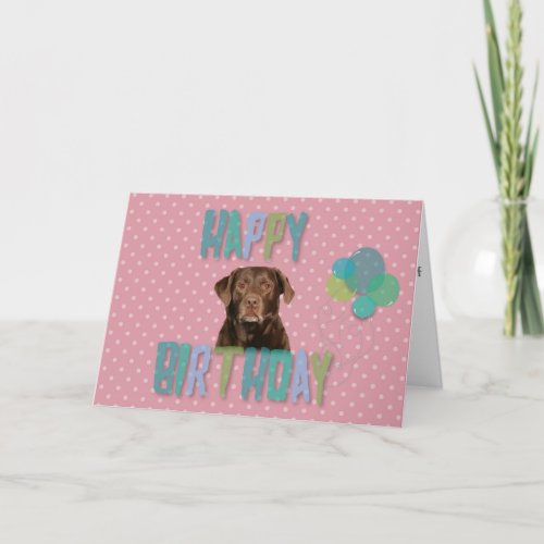 Labrador Retriever Dog Happy Birthday Card