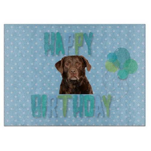 Labrador Retriever Dog Happy Birthday Cutting Board