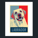 Labrador Retriever Dog Portrait Pop Art Poster<br><div class="desc">Labrador Retriever Dog Portrait Hope Poster design and more products for pet lab owners and dog lovers who like animals. The perfect gift for your best little friend to show him you love.</div>