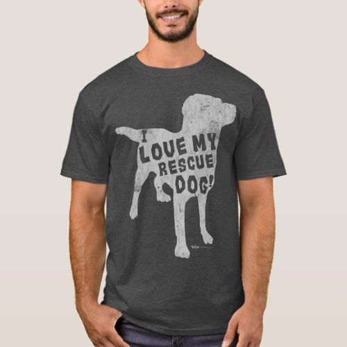 Labrador Retriever Gift I Love My Rescue Dog T_Shirt