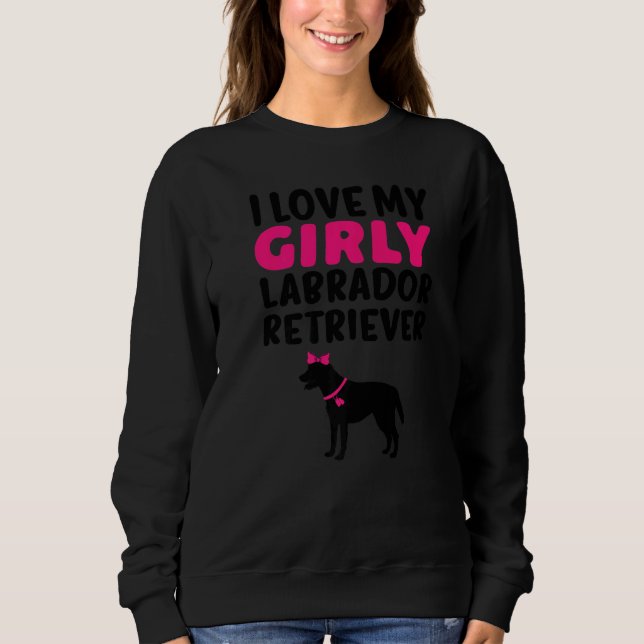 Labrador Retriever  Girl Girly Dog Gender Reveal C Sweatshirt (Front)
