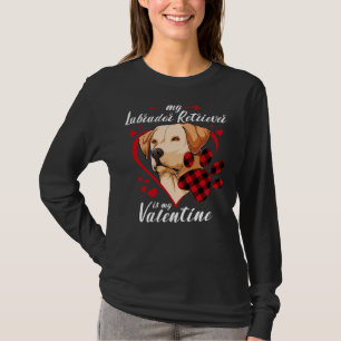 Labrador Retriever Is My Valentine Dog Red Plaid H T-Shirt