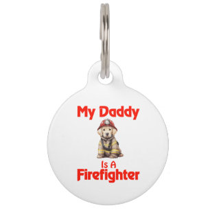 Labrador Retriever My daddy Is A Firefighter Pet ID Tag