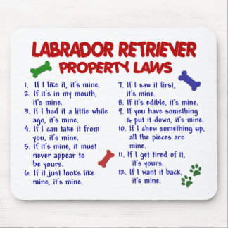 LABRADOR RETRIEVER Property Laws Mouse Pad