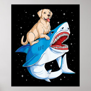 Labrador Riding Shark, Jawsome Dog Lover Gifts Poster