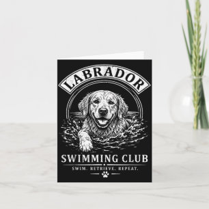 Labrador Swimming Club Swim Retrieve Repeat Dog Card