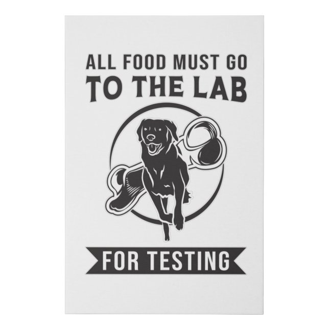 Labrador The Lab For Testing Retriever Dog Funny Faux Canvas Print (Front)