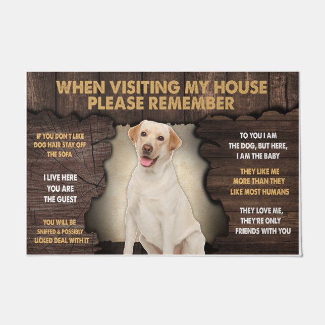 Labrador When Visiting My House Please Remember Doormat (Front)