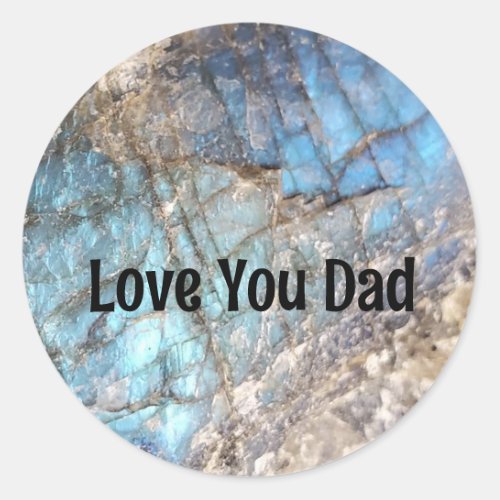 Labradorite Photo in Teal and Blue  Love You Dad Classic Round Sticker