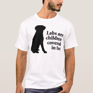 Labradors Are Fur Children T-Shirt
