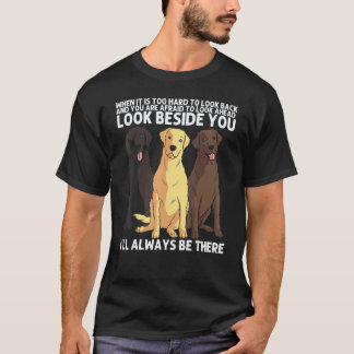 Labradors For Men Women Labrador Retriever Dog 6 T-Shirt