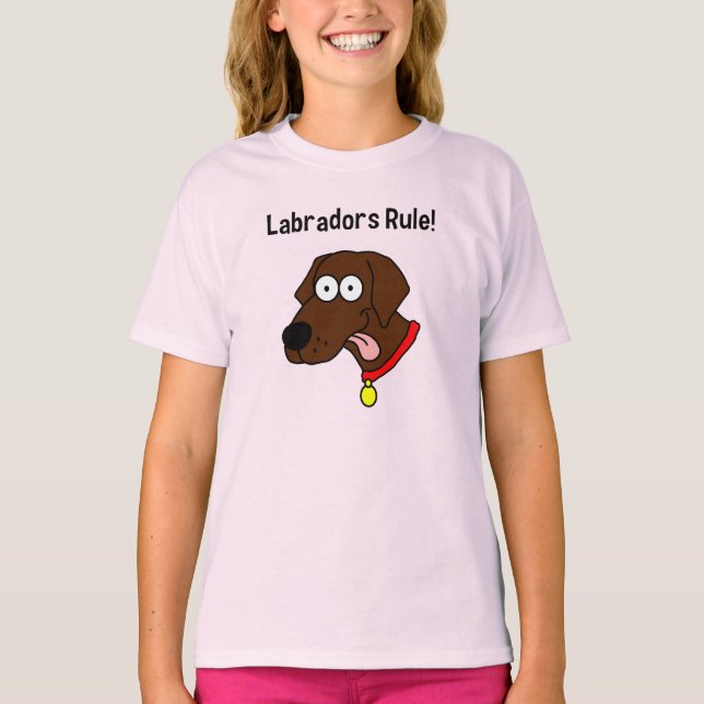 "Labradors Rule!" Chocolate Labrador T Shirt (Front)