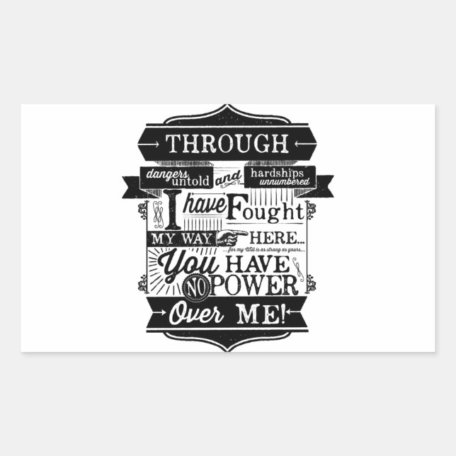 Labyrinth Quote You Have No Power Over Me Rectangular Sticker (Front)