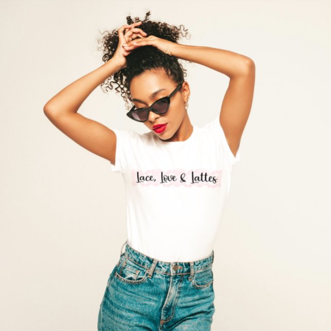 "Lace, Love, and Lattes" Cozy & Stylish  T-Shirt (Creator Uploaded)