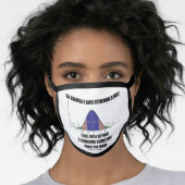 Lack Common Sense Fall Beyond 3 Std Deviations Face Mask (Worn Her)