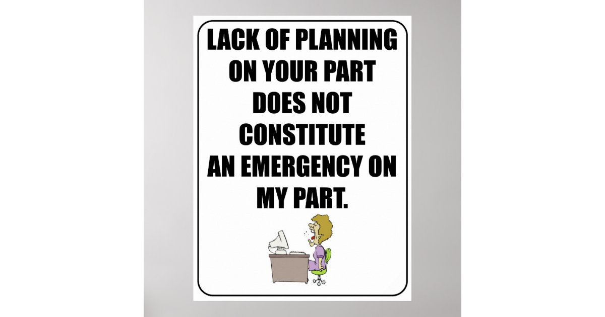 lack of planning on your part poster zazzle com sesame street christmas cd