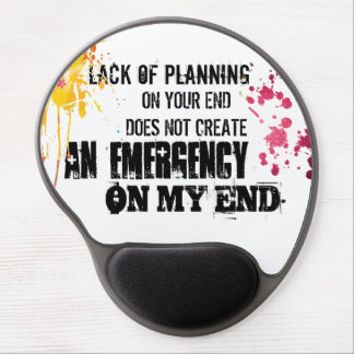 LACK OF PLANNING QUOTE GEL MOUSE PAD