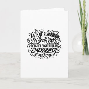 Lack of planning saying funny sarcastic vintage card
