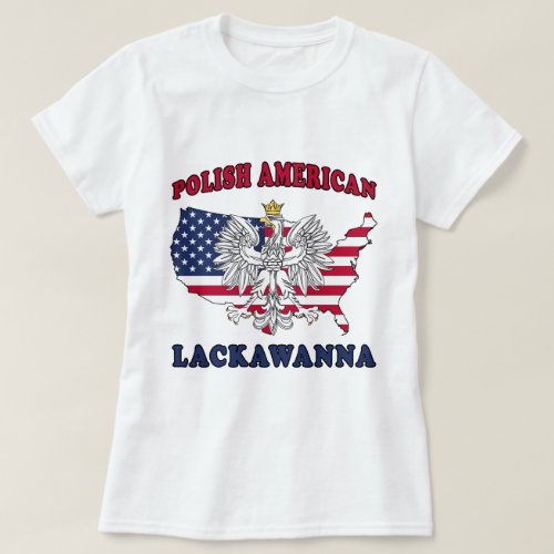 Lackawanna New York Polish T_Shirt