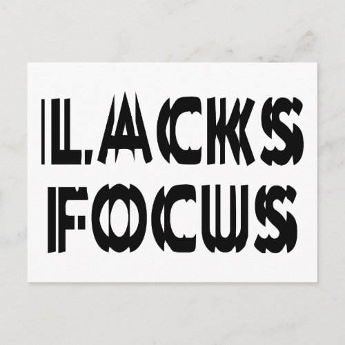 Lacks Focus Postcard