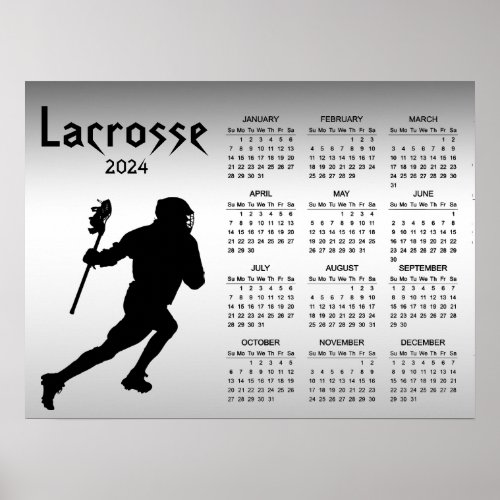 Lacrosse 2024 Silver and Black Sports Calendar Poster