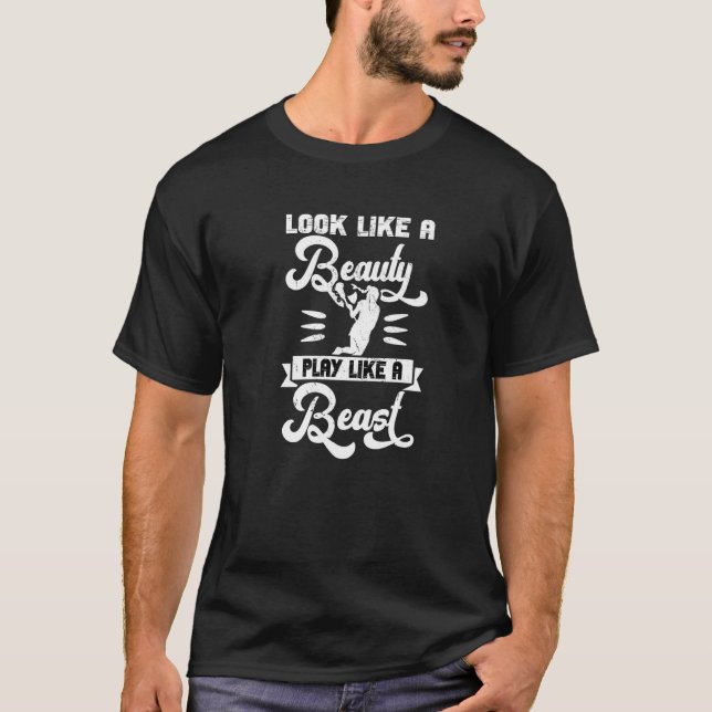 Lacrosse Beauty Girl Women Play Like A Beast Lax W T-Shirt (Front)