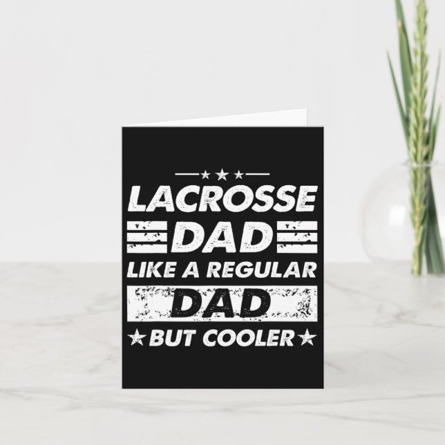 Lacrosse Dad Like A Regular Dad Funny Lacrosse  Card (Front)