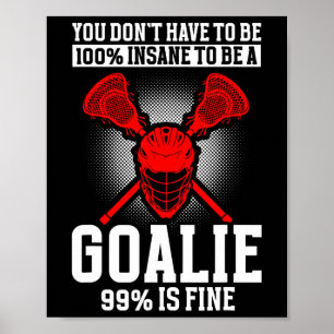 Lacrosse Goalie Lacrosse Gloves Stick Lax Goalie 1 Poster