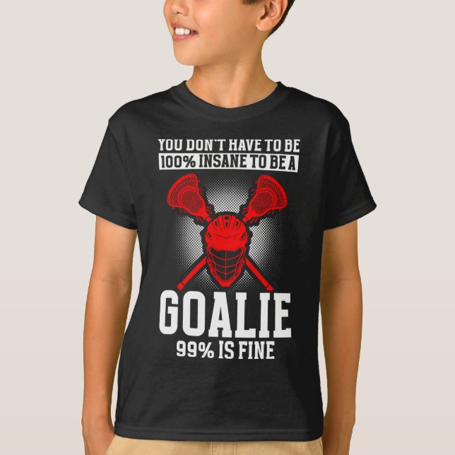 Lacrosse Goalie Lacrosse Gloves Stick Lax Goalie 1 T-Shirt (Front)