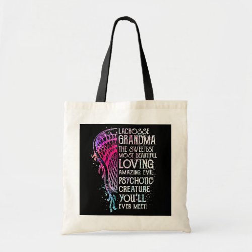 Lacrosse Grandma The Sweetest Most Sweetest Most Tote Bag