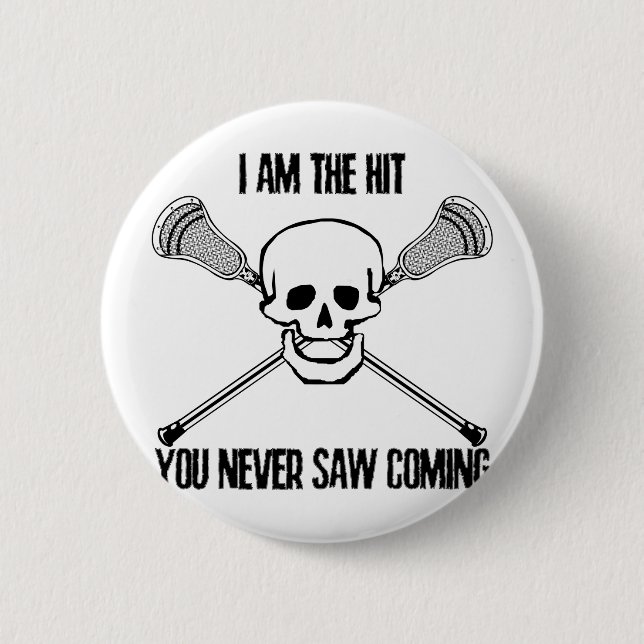 Lacrosse I Am the Hit Button (Front)