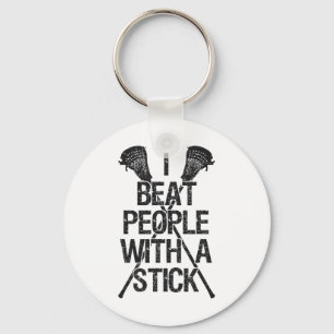 Lacrosse I Beat People With A Stick Funny Player C Keychain