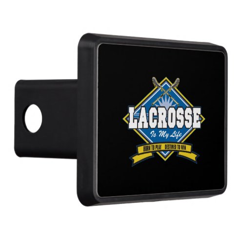Lacrosse is My Life Tow Hitch Cover
