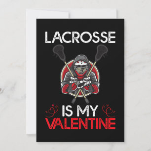 Lacrosse Is My Valentine Lacrosse Valentine's Day Invitation