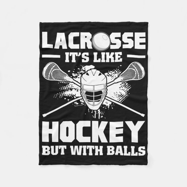 Lacrosse It's Like Hockey But With Funny Player  Fleece Blanket (Front)