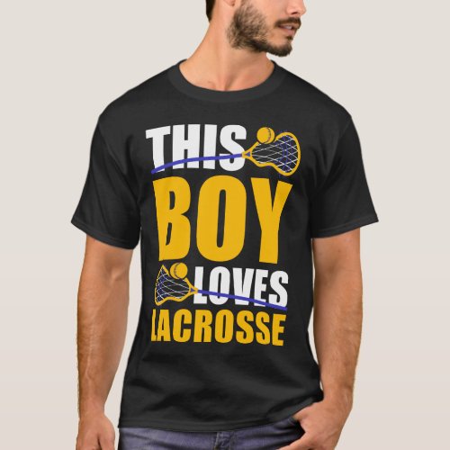 Lacrosse Lax This Boy Loves Lacrosse Boy T_Shirt
