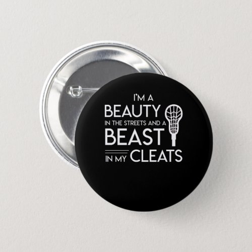 Lacrosse Lover Beauty Streets Beast Cleats Button