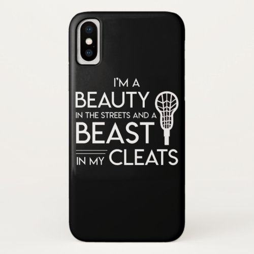 Lacrosse Lover Beauty Streets Beast Cleats iPhone X Case