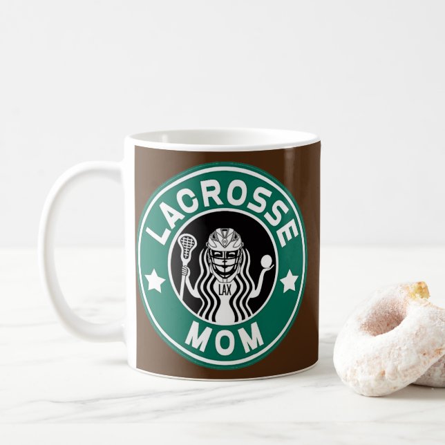 Lacrosse Mom Caffeine Coffee Lover  Mug (With Donut)