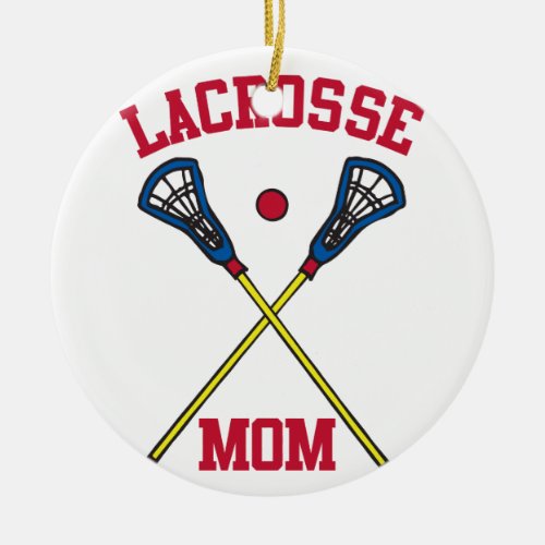 Lacrosse Mom Ceramic Ornament