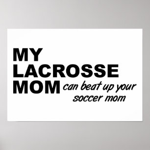 Lacrosse Mom Funny Poster