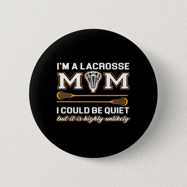 Lacrosse Mom   Lacrosse Gifts Button (Front)