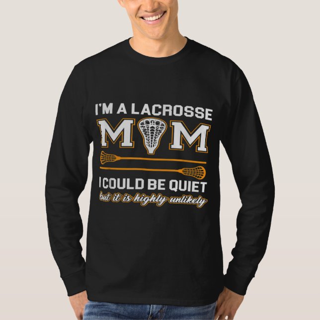 Lacrosse Mom Lacrosse Gifts T-Shirt (Front)