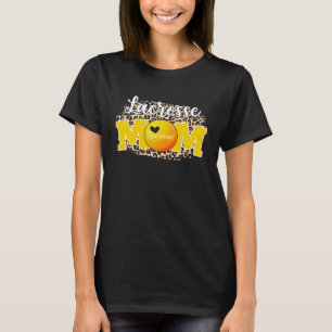 Lacrosse Mom  Mother's Day For Mom Game Day Outfit T-Shirt