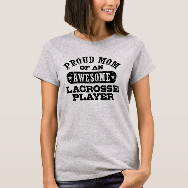 Lacrosse Mom T-Shirt (Front)