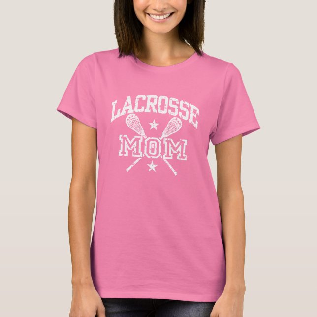 Lacrosse Mom T-Shirt (Front)