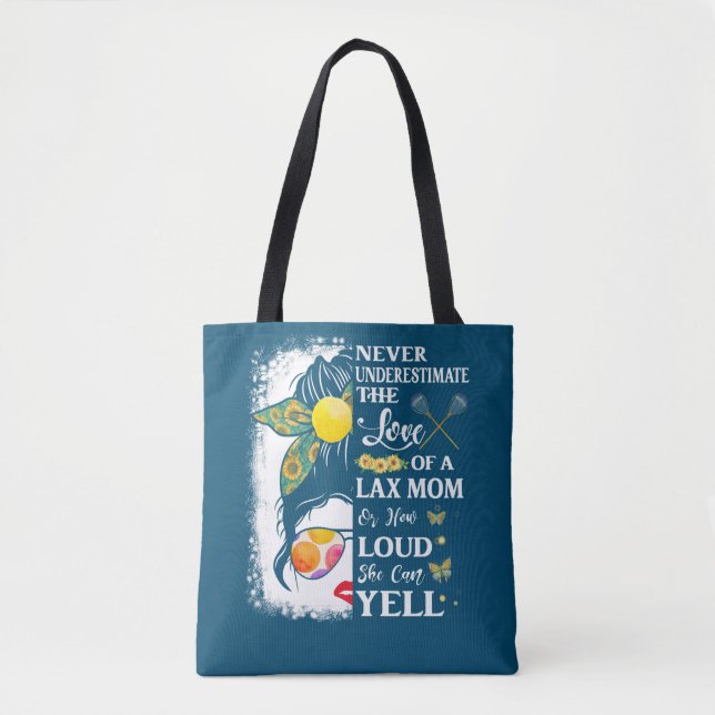 Lacrosse Mom The Love Of Lax Mom How Loud She Tote Bag (Front)