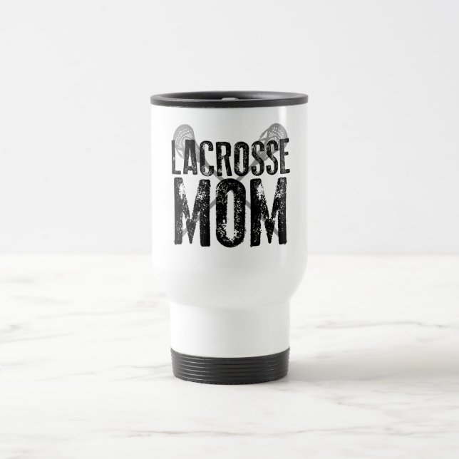 Lacrosse Mom Travel Mug (Center)