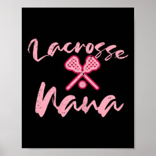 Lacrosse Nana Cute Mom Grandmother Sports Grandma Poster